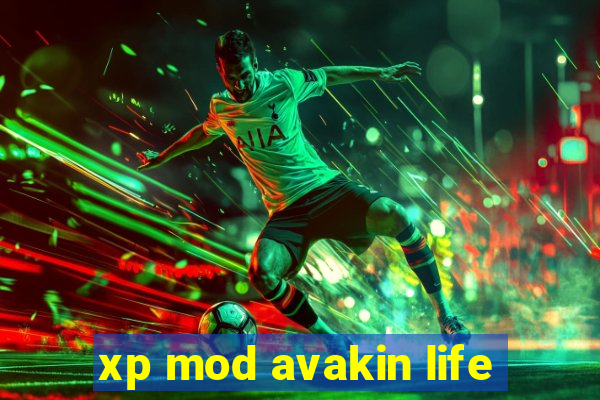 xp mod avakin life